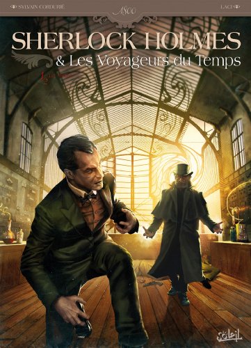jaquette album Sherlock Holmes Et Les Voyageurs Du Temps - Tome 1 : La Trame