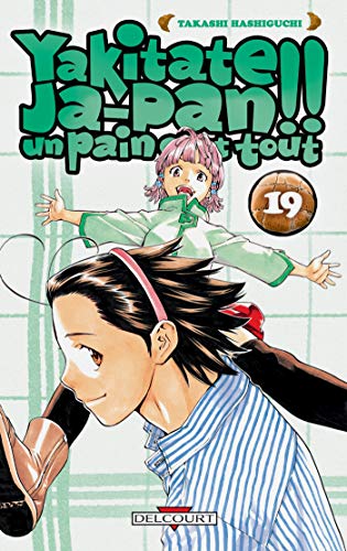 jaquette album Yakitate Ja-pan!! Un pain c'est tout - Tome 19