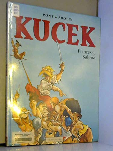 jaquette album Kucek Tome 1 : Princesse Salima
