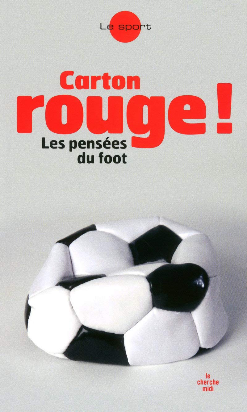 jaquette album Carton rouge !: Les pensées du foot