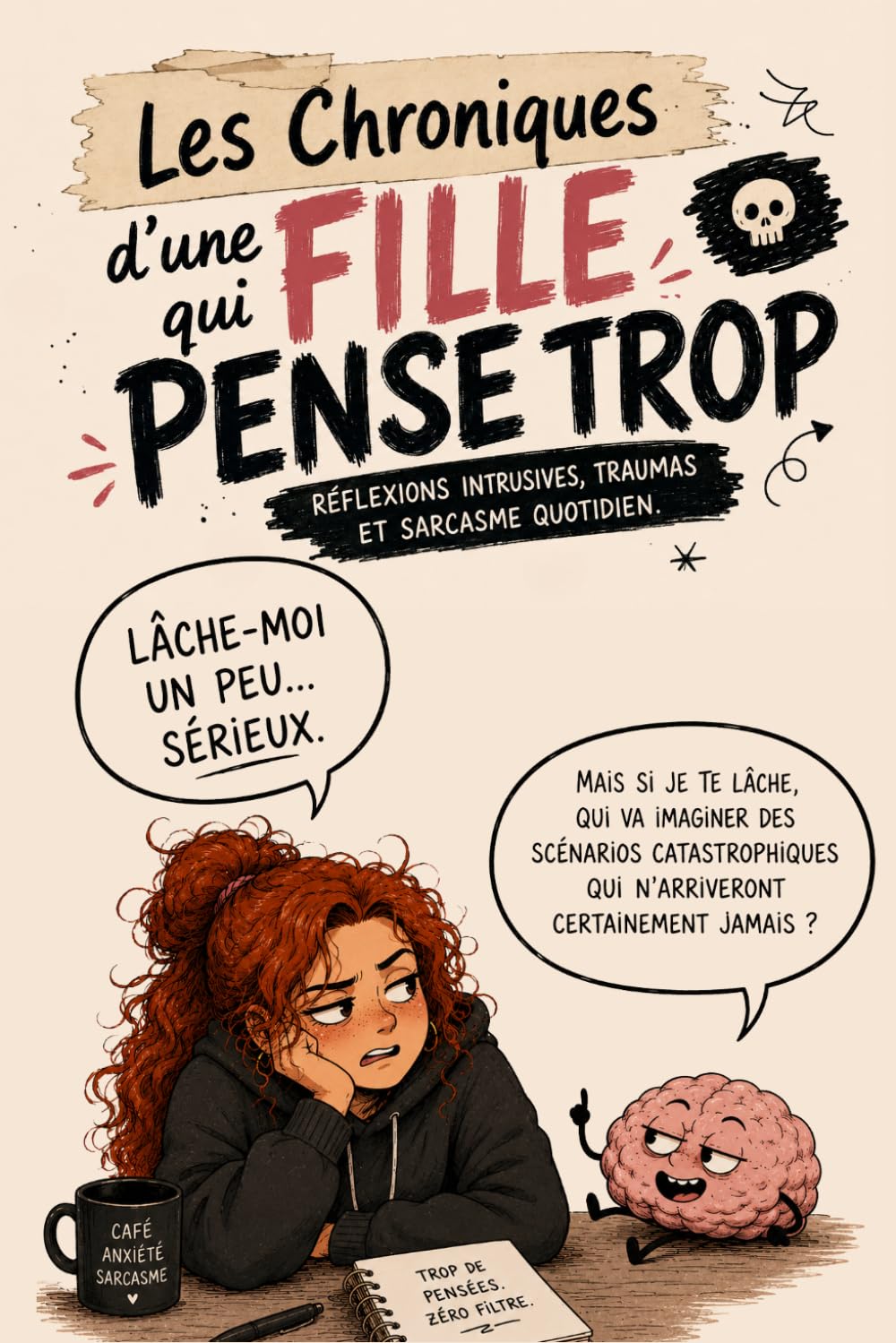 jaquette album Les Chroniques d’une Fille qui Pense Trop: Une BD drôle et introspective sur l’anxiété, les pensées intrusives, les relations et ce cerveau qui ne s’arrête jamais
