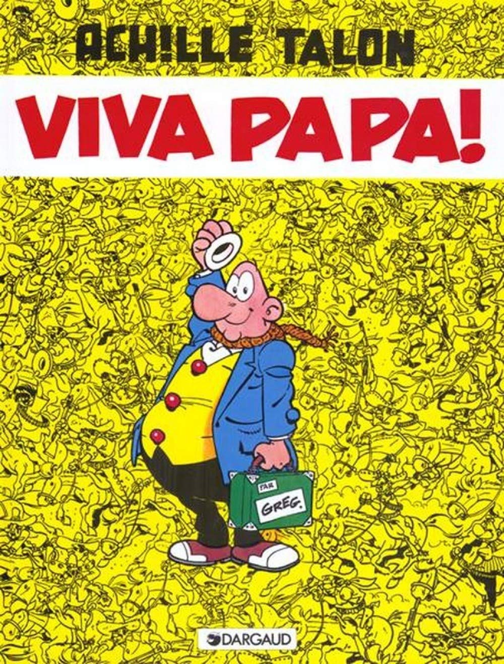 jaquette album Achille Talon, tome 20 : Viva papa