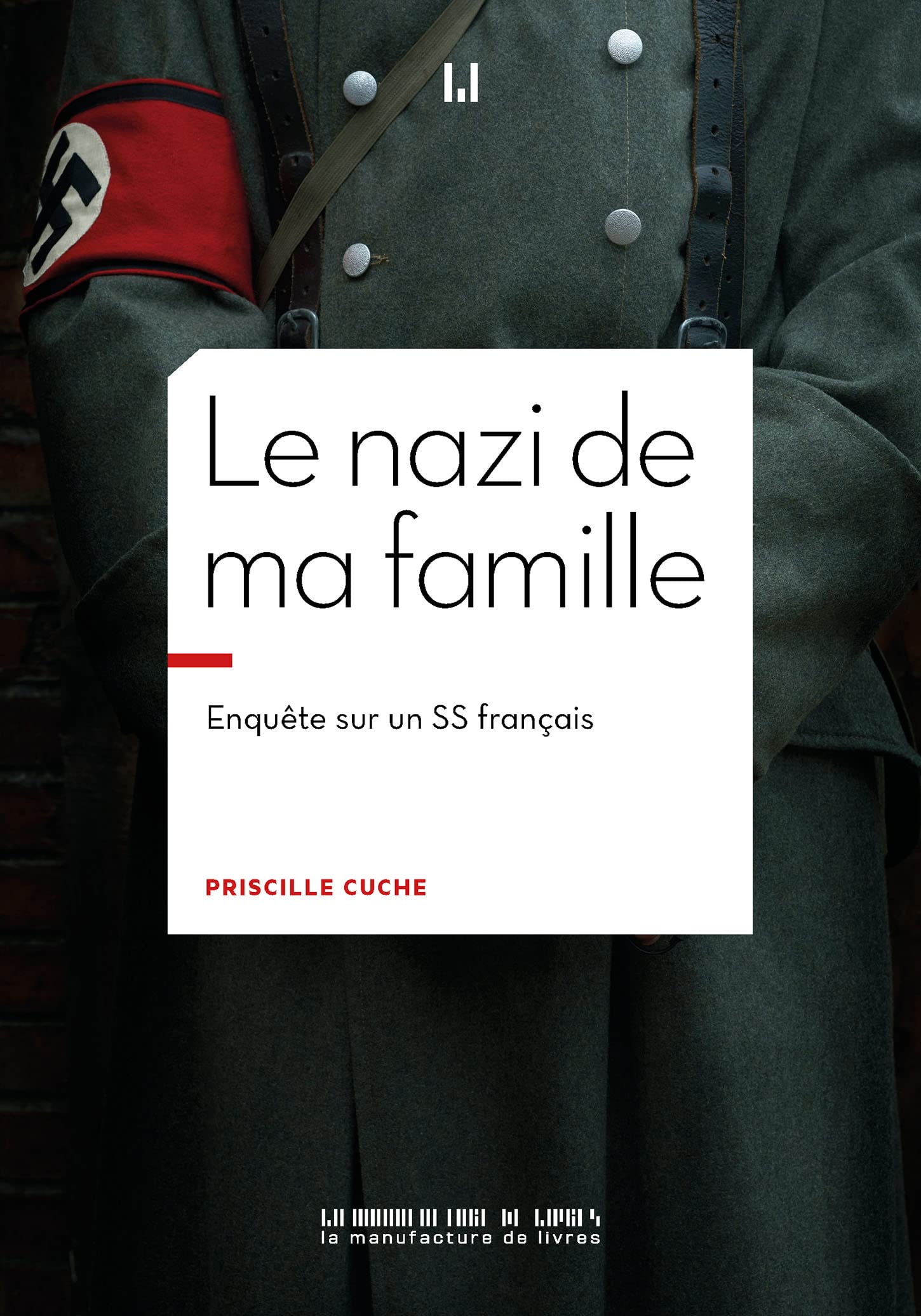 jaquette album Le nazi de ma famille: Enquête sur un SS français