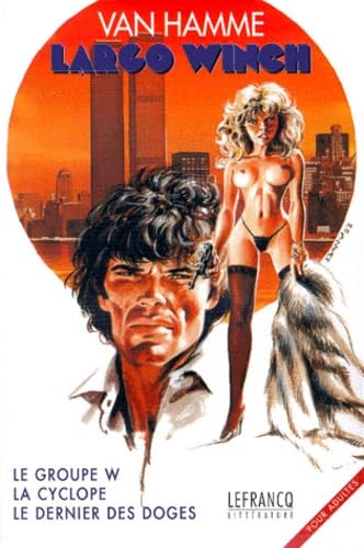 voir fiche du album Largo Winch, tome 1 : Le groupe W - La cyclope - Le dernier des doges