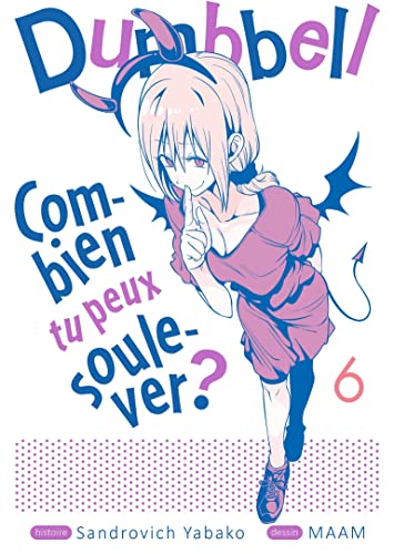 jaquette album Dumbbell - Combien tu peux soulever ? - Tome 6 : Tu m'apporteras ton aide !