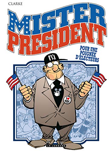 jaquette album Mister President Tome 5 - Pour Une Poignée D'electeurs