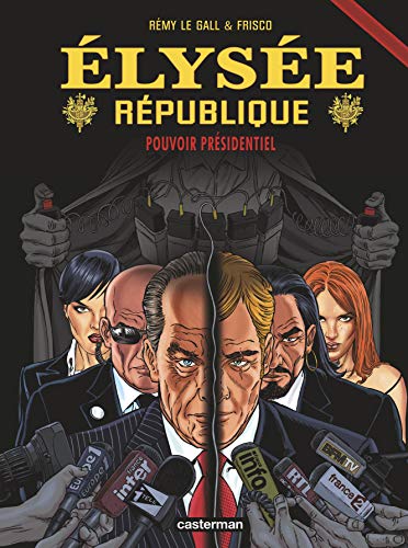 jaquette album Elysée République Tome 4 - Pouvoir Présidentiel
