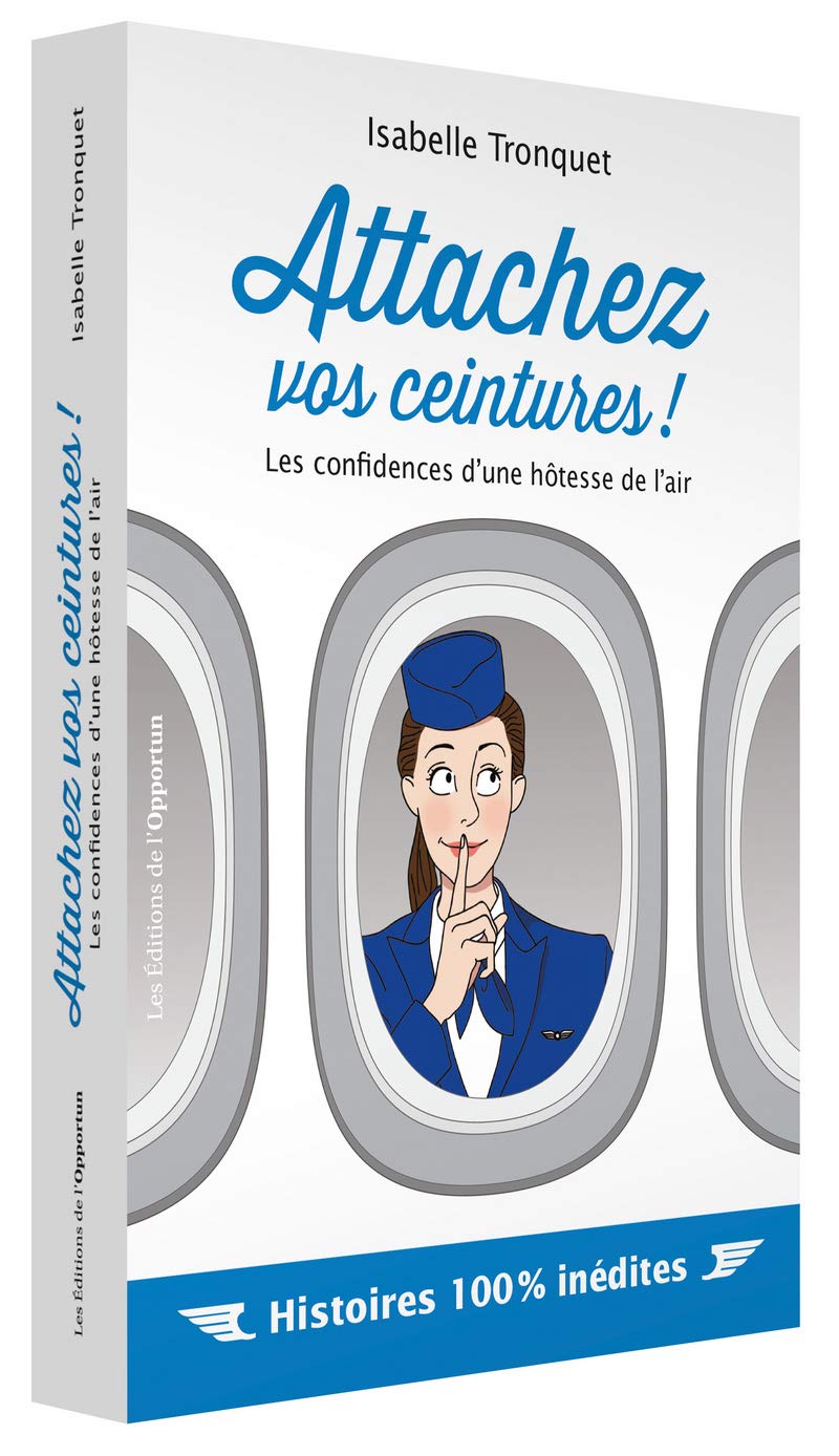 jaquette album Attachez vos ceintures ! Les confidences d'une hôtesse de l'air