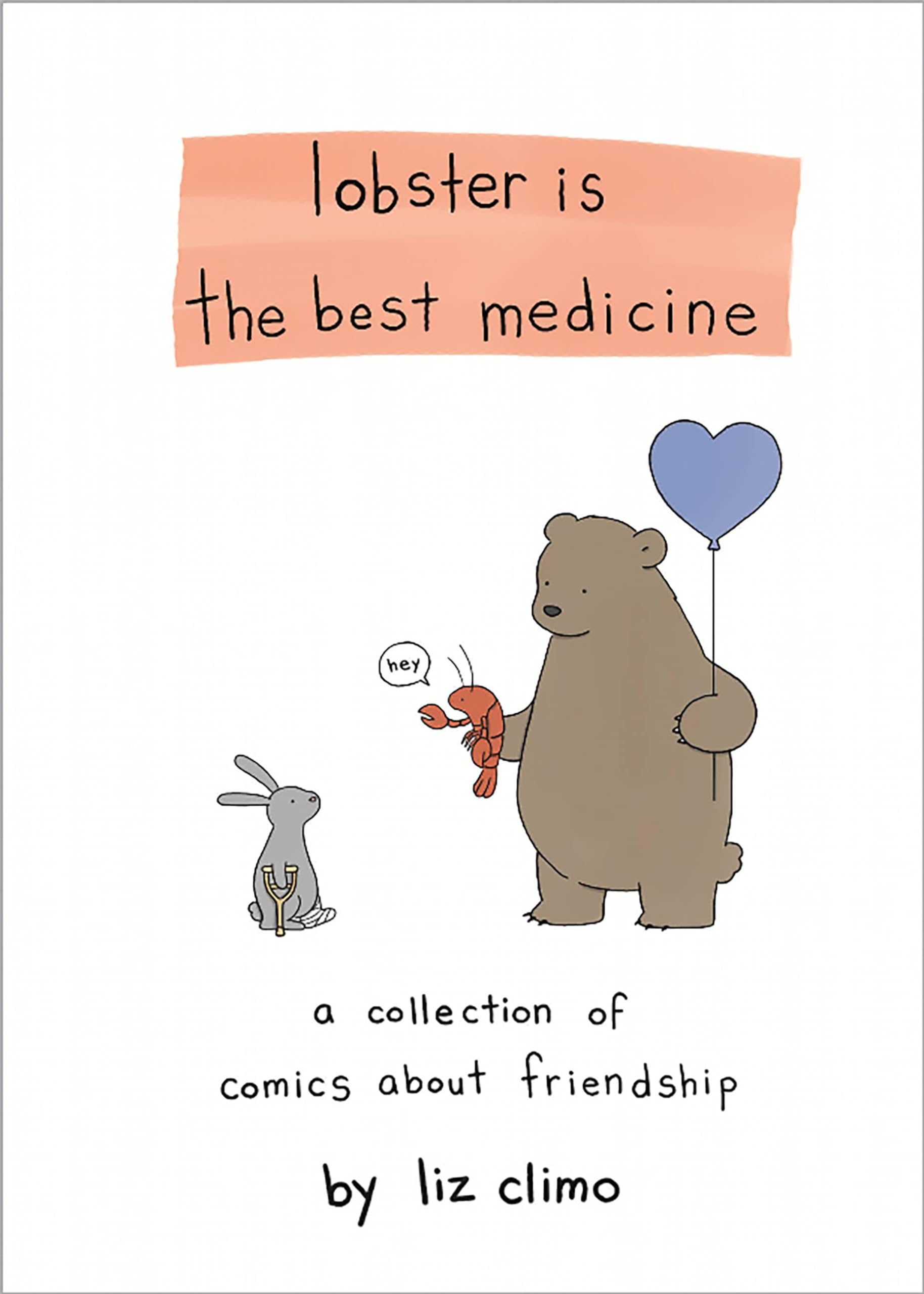 jaquette livre Lobster Is the Best Medicine: A Collection of Comics About Friendship