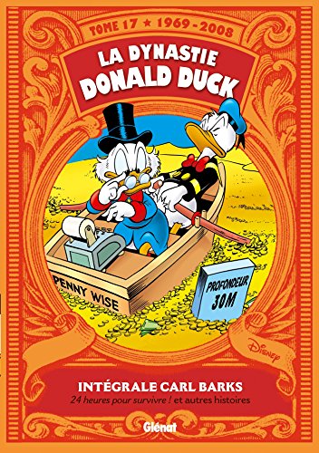 jaquette album La Dynastie Donald Duck Tome 17 - 24 Heures Pour Survivre ! Et Autres Histoires (1969-2008)