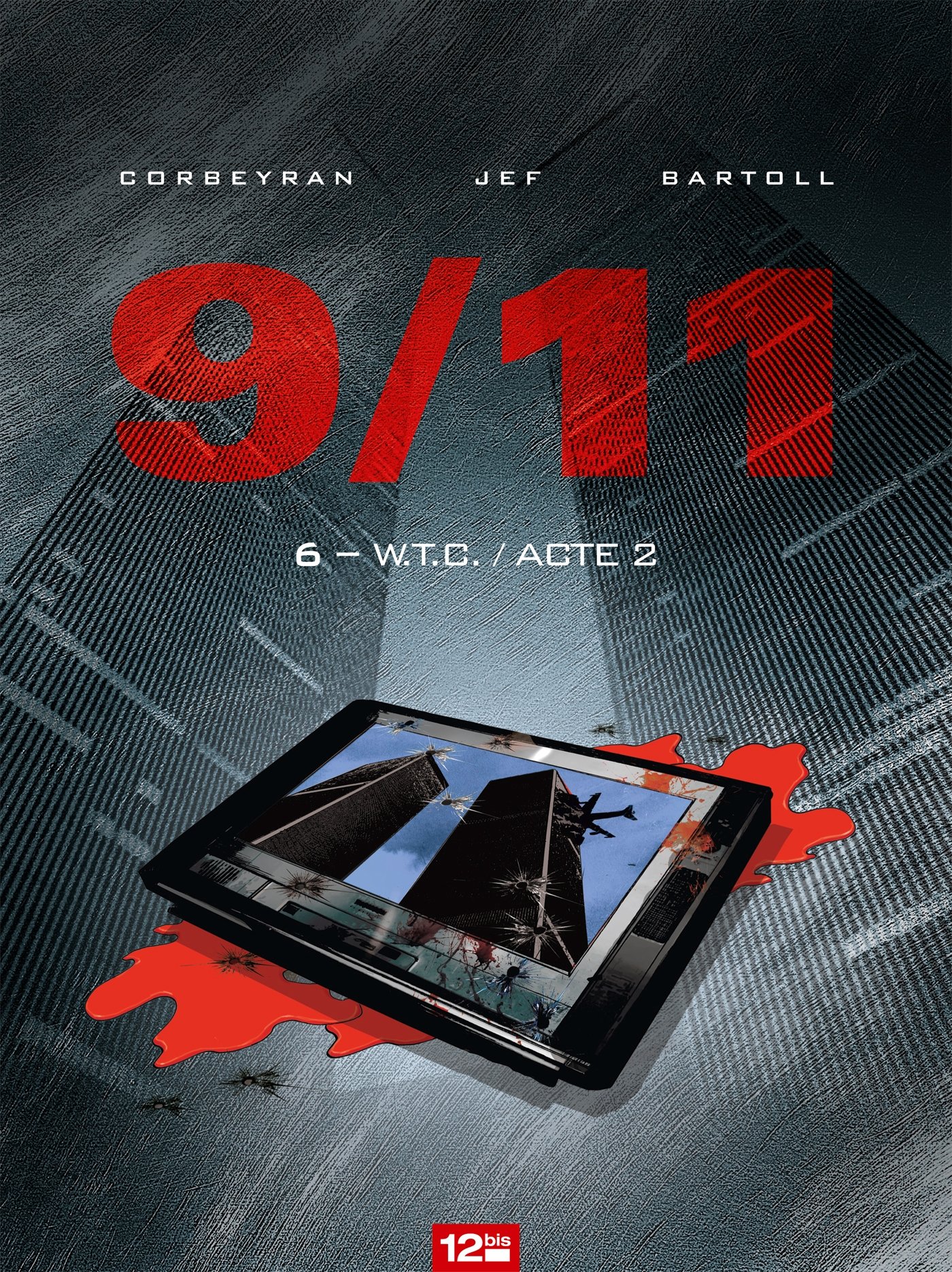 jaquette album 9/11 - Tome 06: W.T.C. Acte 2