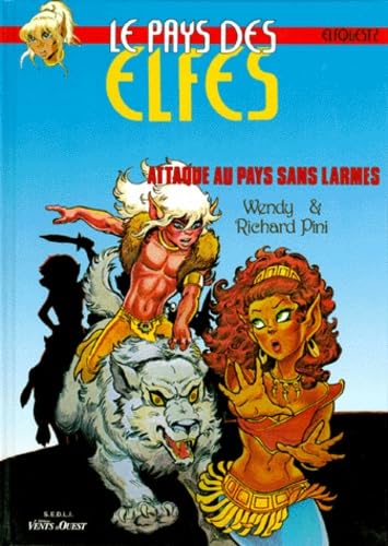 jaquette album Le Pays des elfes - Elfquest, tome 2 : Attaque au pays sans larmes