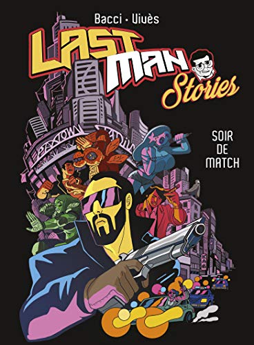 jaquette album Lastman - Stories - Tome 1 : Un soir de match