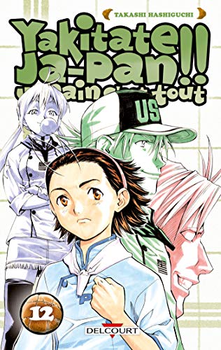 jaquette album Yakitate Ja-pan!! Un pain c'est tout - Tome 12