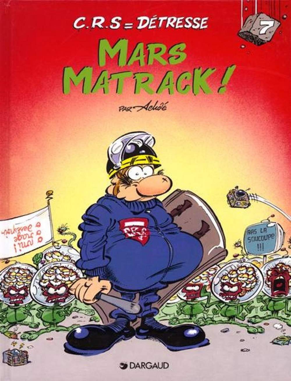 jaquette album C.R.S = détresse, tome 7 : Mars matrack !