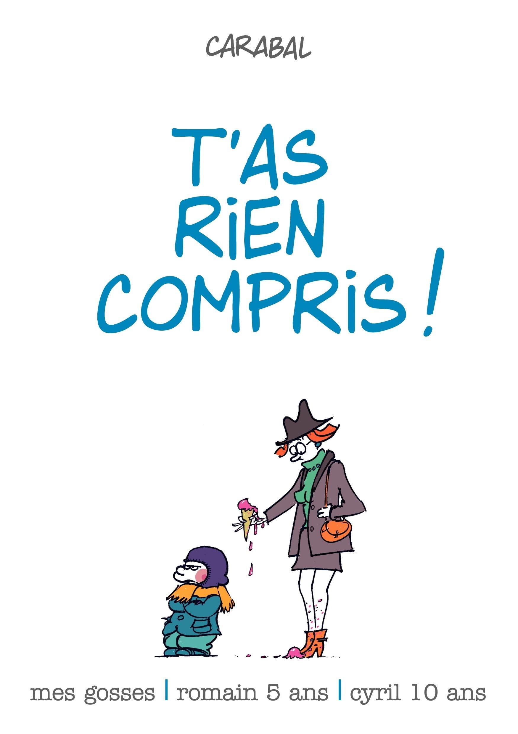 jaquette album T'AS RIEN COMPRIS !