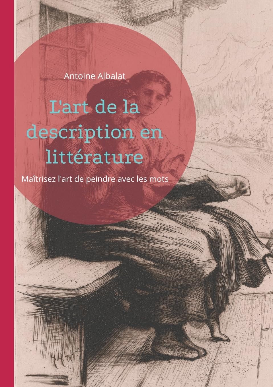 jaquette album L'art de la description en littérature: Maîtrisez l'art de peindre avec les mots