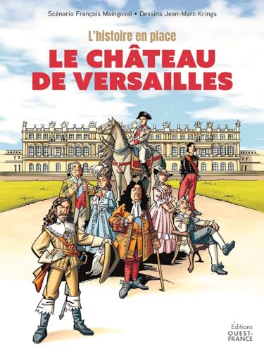jaquette album L'histoire En Place : Le Château De Versailles