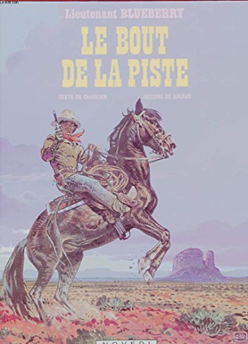 jaquette album Lieutenant Blueberry N°26 Le bout de la piste