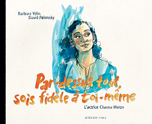 jaquette album Par Dessus-Tout Sois Fidèle À Toi-Même - L'actrice Channa Maron