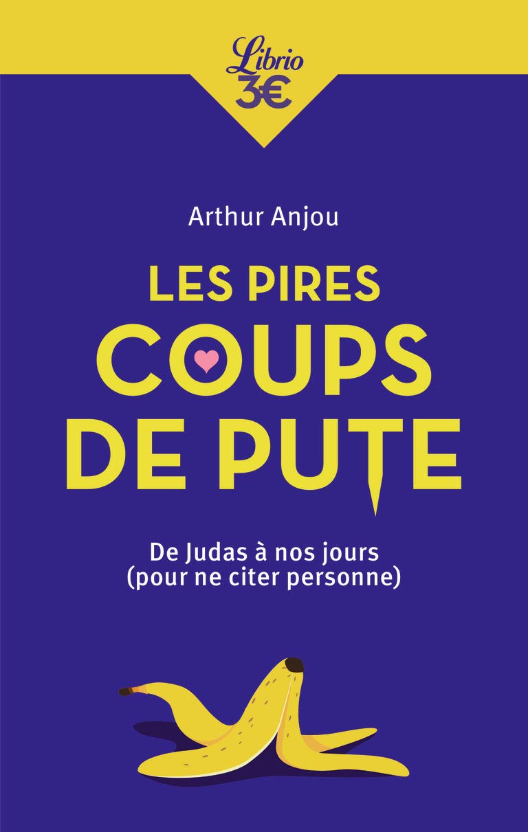 jaquette album Les pires coups de pute: De Judas à nos jours (pour ne citer personne)