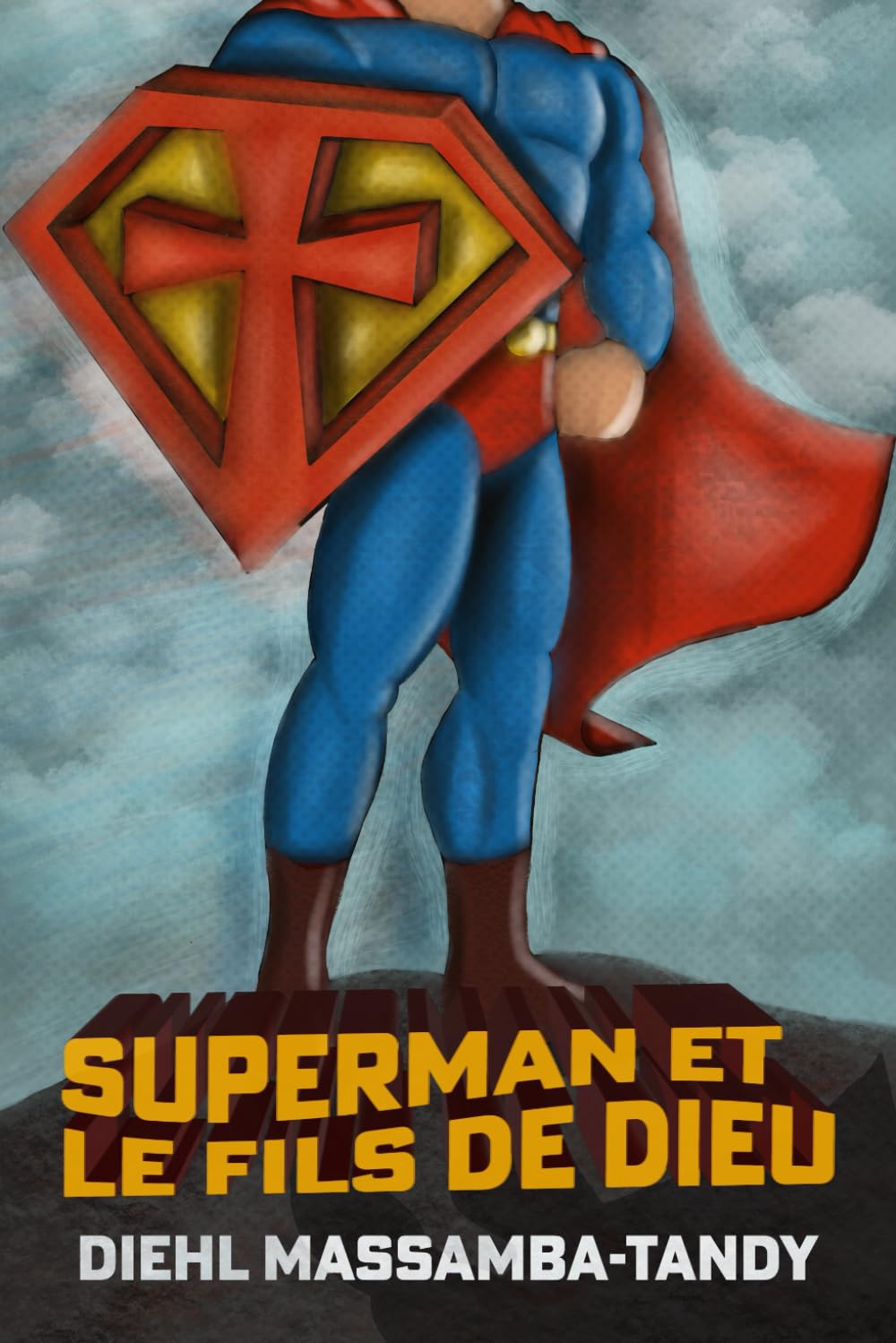 jaquette album Superman et le Fils de Dieu: Comment le Royaume de Dieu fait de vous un héros ?