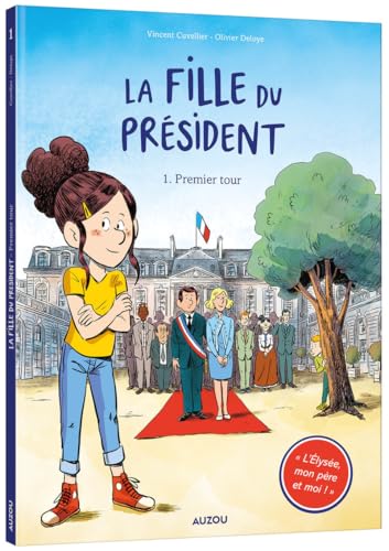 jaquette album La Fille Du Président Tome 1 - Premier Tour