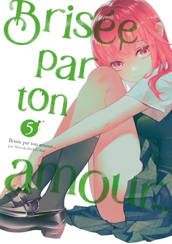 jaquette album Brisée par ton amour... Nouvelle édition - Tome 5