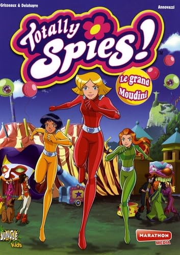 jaquette album Totally Spies ! Tome 6 - Le Grand Moudini