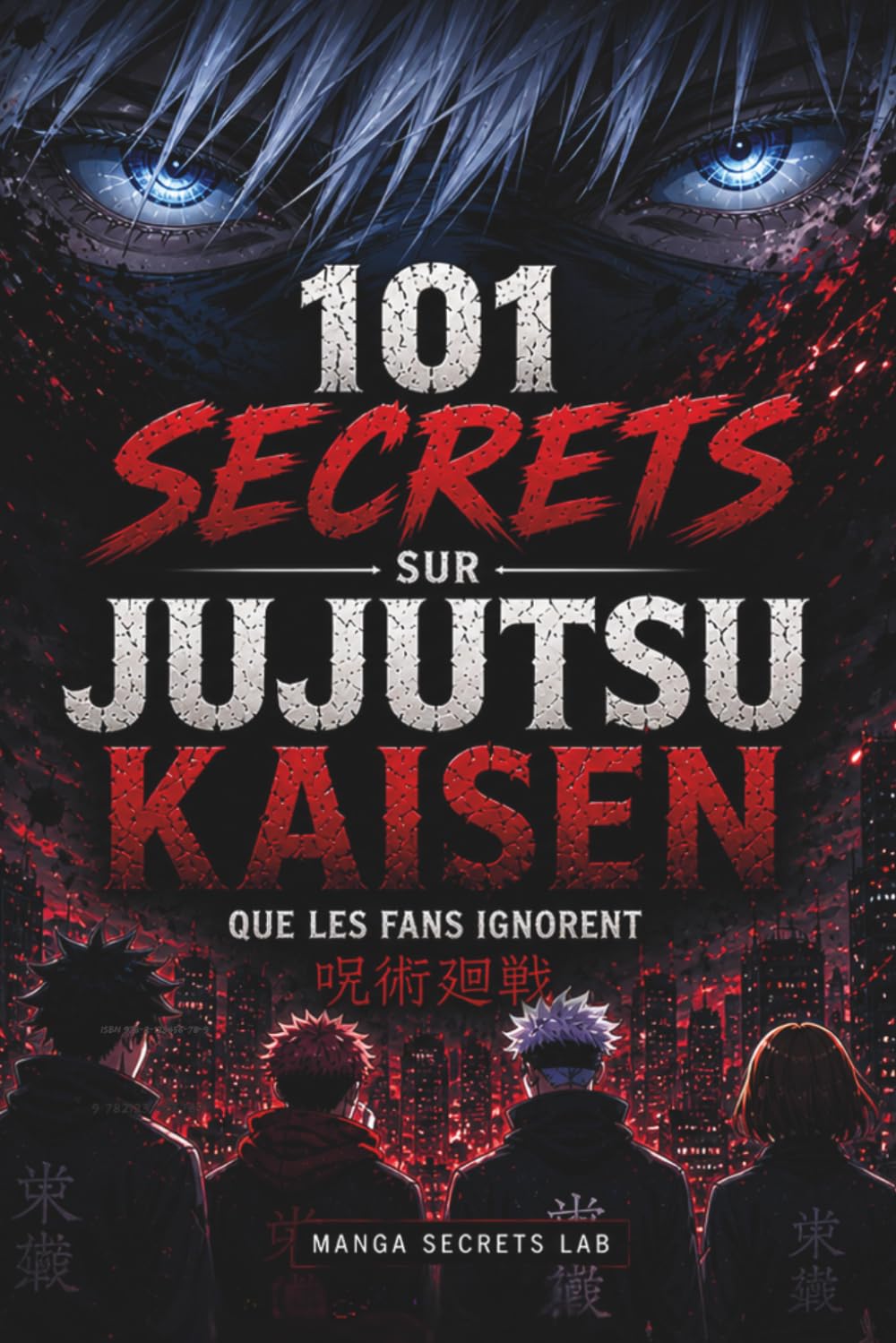 jaquette album 101 Secrets sur Jujutsu Kaisen: Les mystères, pouvoirs et révélations que les fans ignorent: Analyse des personnages, techniques, combats et secrets cachés de l’univers Jujutsu Kaisen