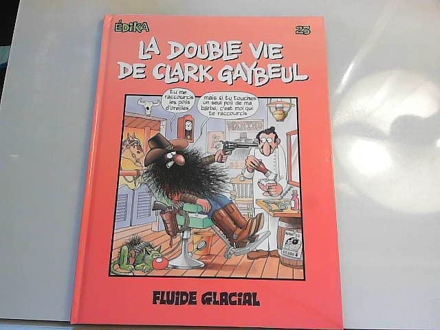 jaquette album Edika Tome 23 - La Double Vie De Clark Gaybeul