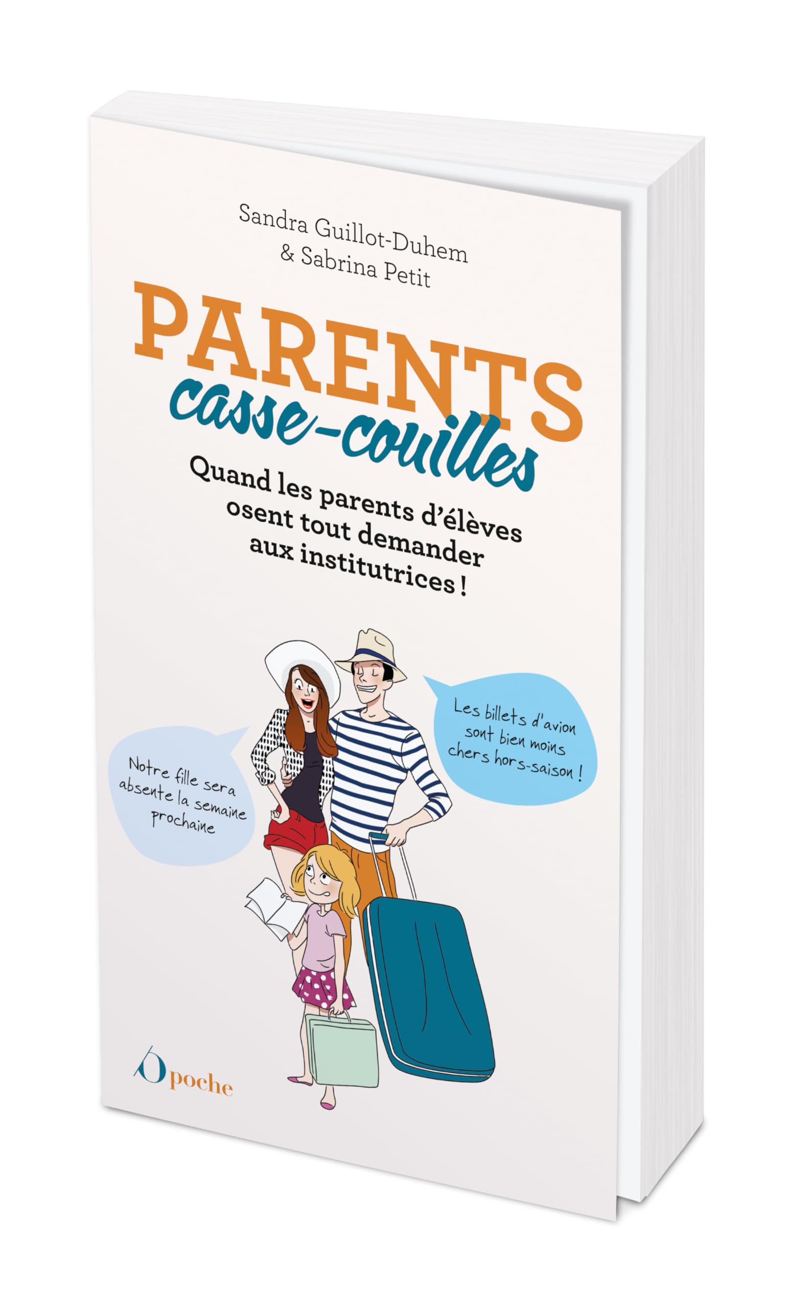 jaquette album Parents casse-couilles: Quand les parents d'élèves osent tout demander aux institutrices !