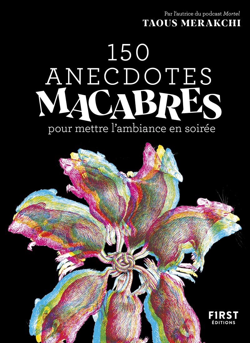 jaquette album 150 anecdotes macabres pour mettre l'ambiance en soirée – de quoi épater vos amis avec votre culture gé un peu... décalée !