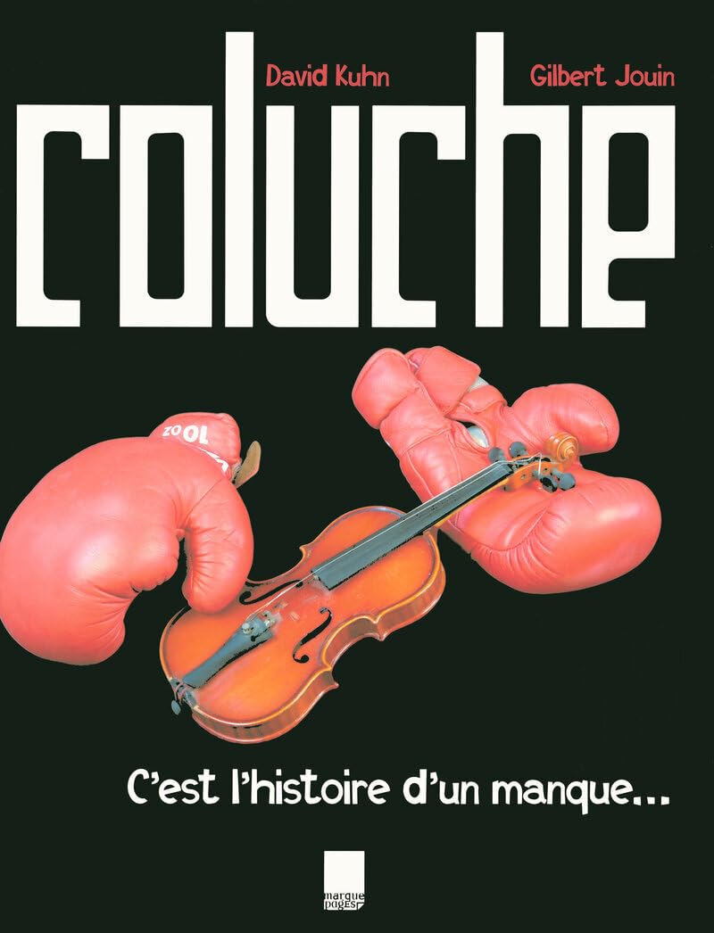 jaquette livre COLUCHE, C'EST L'HISTOIRE D'UN MANQUE