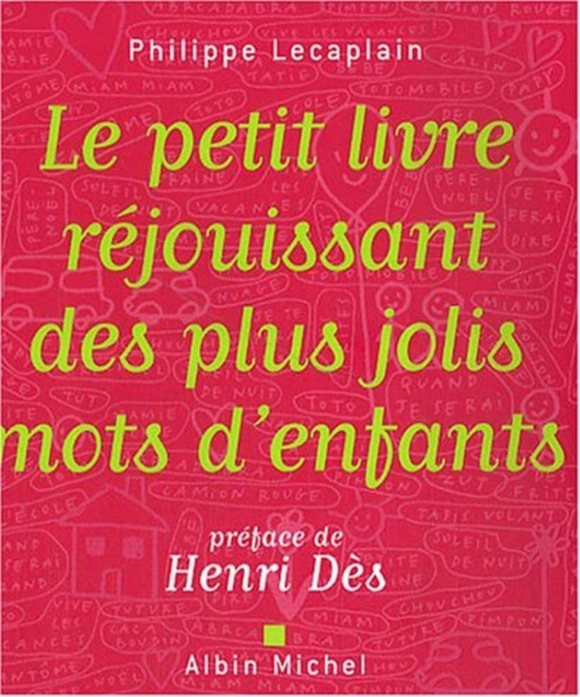 jaquette album Le Petit Livre réjouissant des plus jolis mots d'enfants