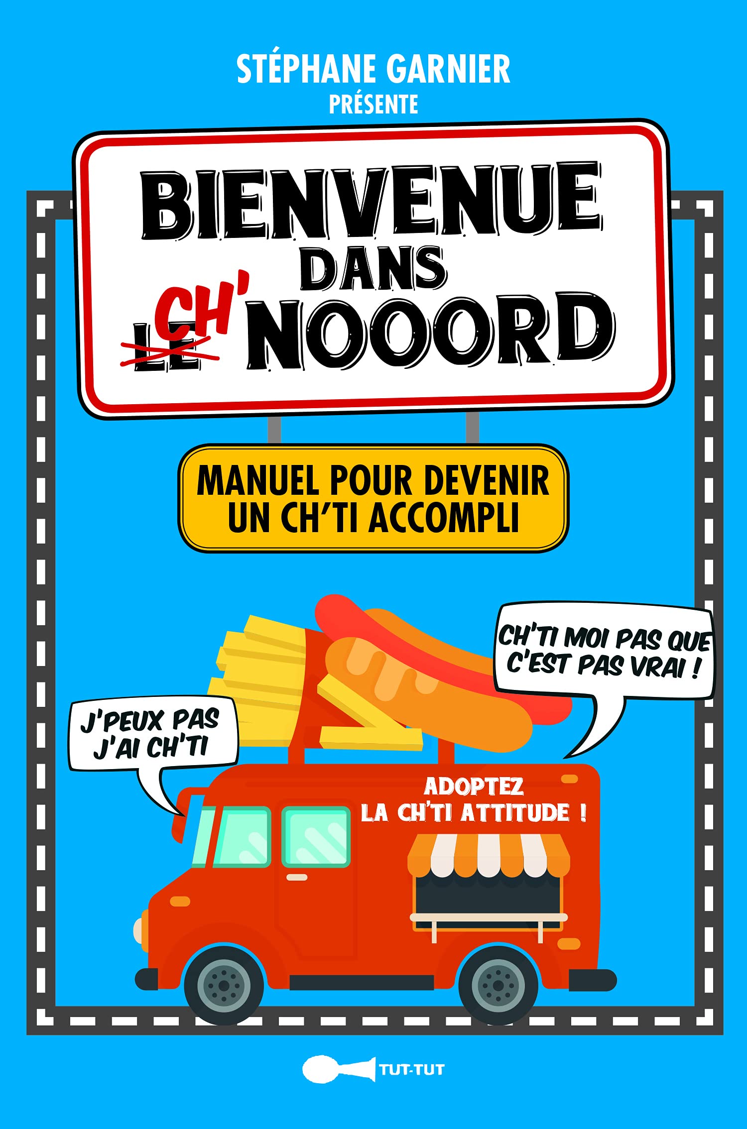 jaquette album Bienvenue dans le ch'nooord: Manuel pour devenir un ch'ti accompli
