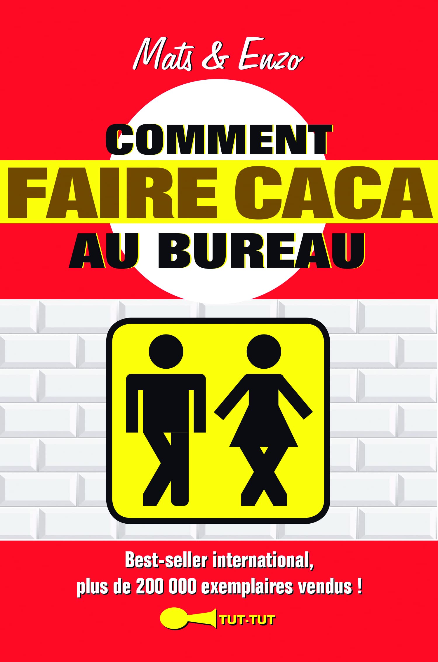 jaquette album Comment faire caca au bureau: L'art d'aller aux toilettes sur son lieu de travail ...
