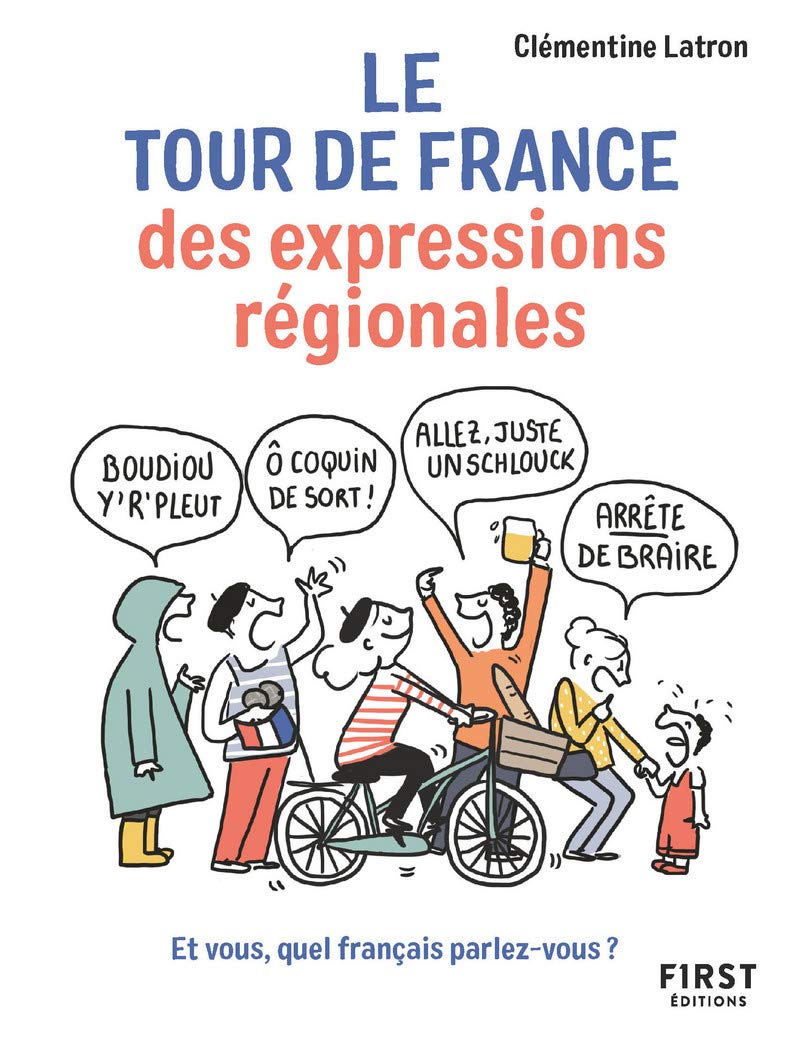 jaquette album Le Tour de France des expressions régionales - Et vous, quel français parlez-vous ?