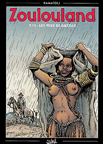 jaquette album Zoulouland Tome 12 - Les Yeux De Gazelle