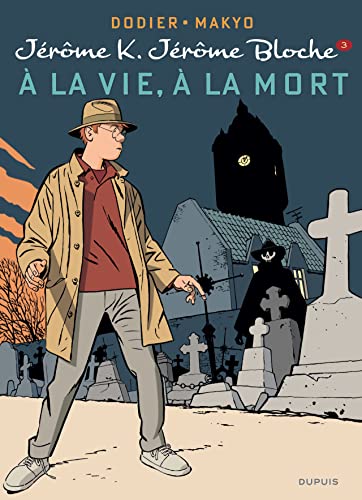 jaquette album Jérôme K. Jérôme Bloche Tome 3 - A la vie à la mort