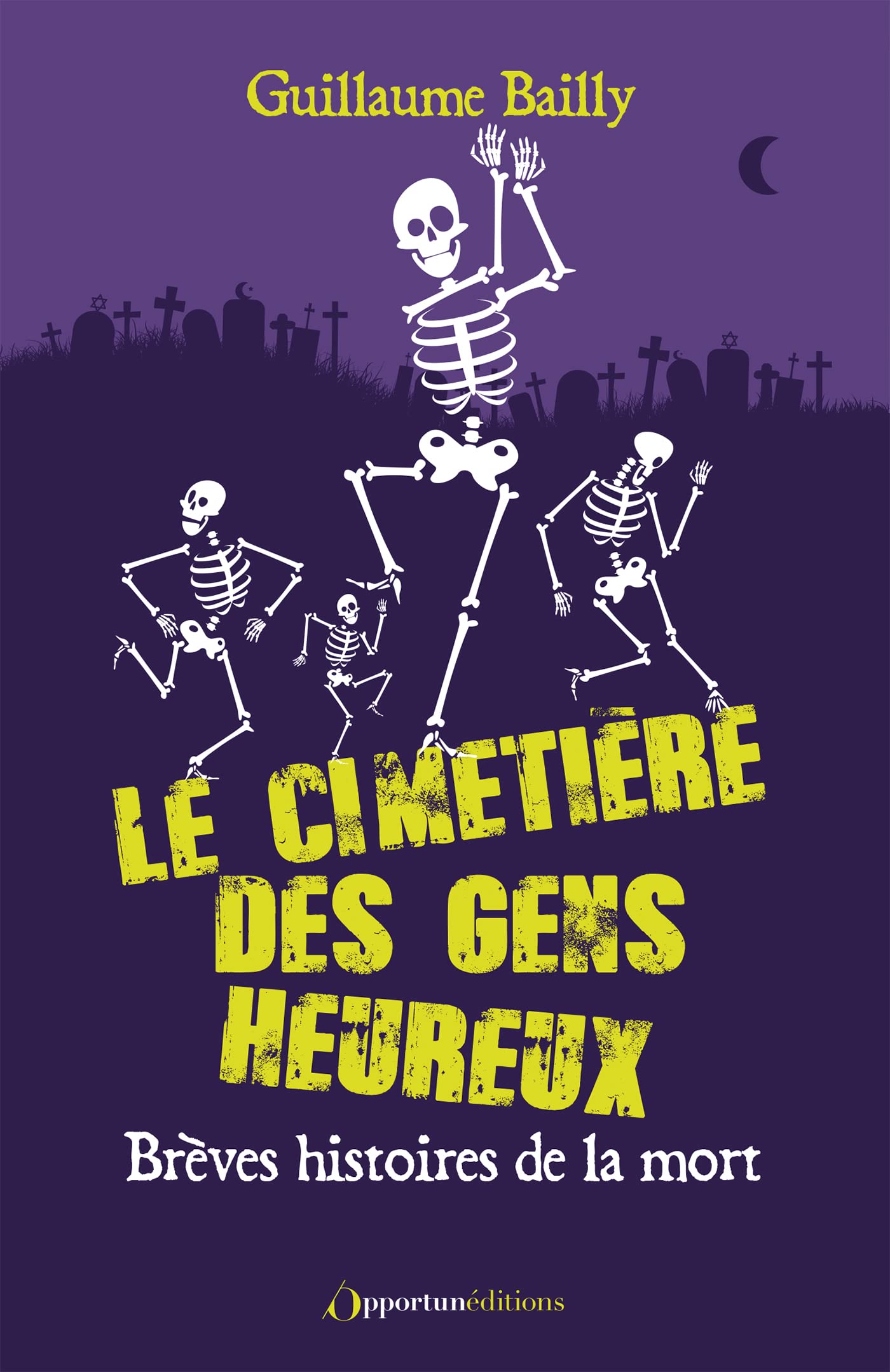 jaquette album Le cimetière des gens heureux: Brèves histoires de la mort