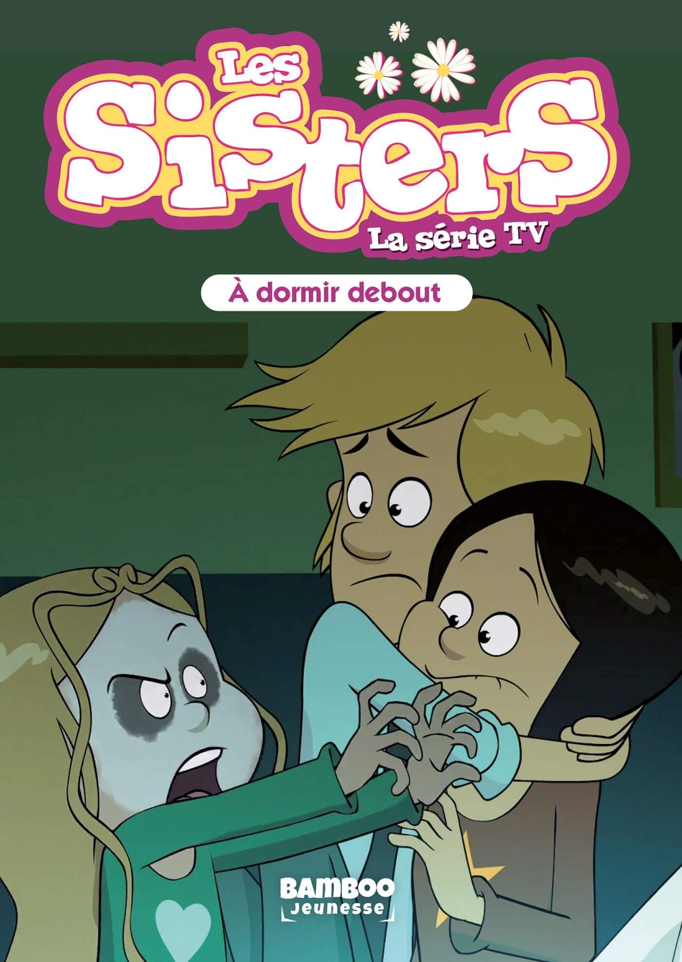 jaquette album Les Sisters - La Série TV - Poche - tome 44: A dormir debout