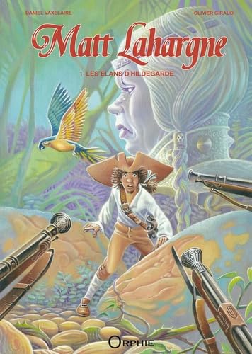 jaquette album Matt Lahargne Tome 1 - Les Élans D'hildegarde