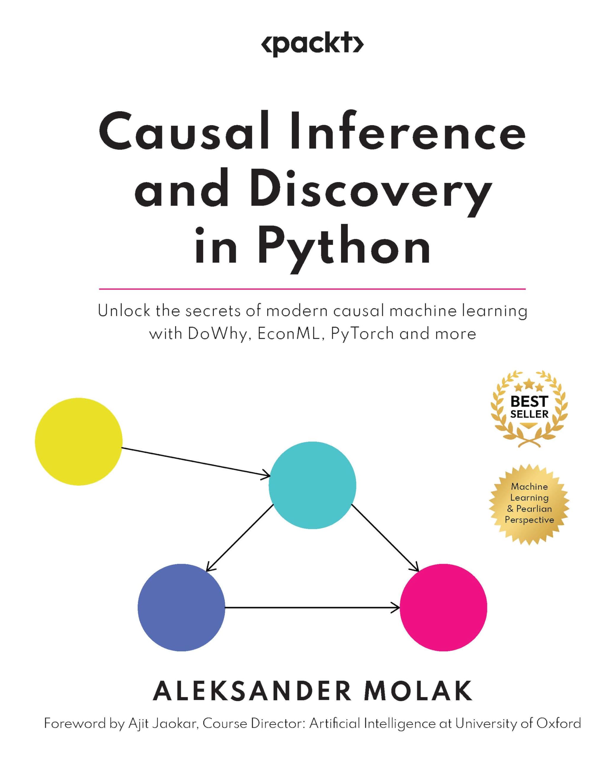 jaquette livre Causal Inference and Discovery in Python: Unlock the secrets of modern causal machine learning with DoWhy, EconML, PyTorch and more