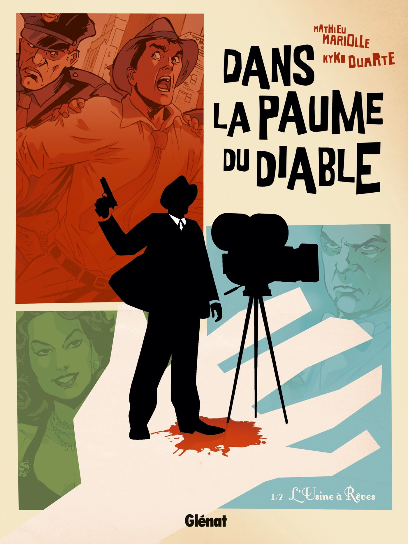 jaquette album Dans la paume du diable - Tome 01: L'Usine à rêves