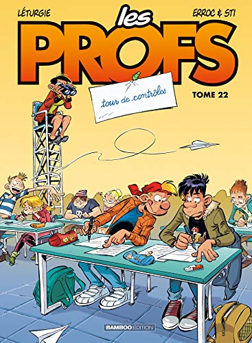 jaquette album Les Profs Tome 22 - Tour De Contrôles