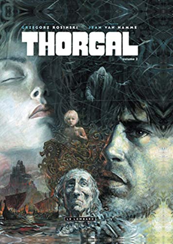 jaquette album Thorgal L'intégrale Tome 2 - Tome 4 À 6 - La Galère Noire - Au-Delà Des Ombres - La Chute De Brek Zarith
