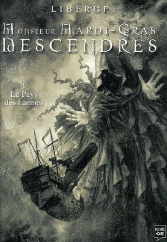 jaquette album Monsieur Mardi-Gras Descendres, tome 3 : Le Pays des larmes