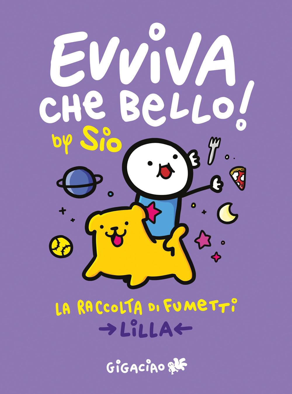 jaquette livre Evviva che bello! La raccolta di fumetti. Lilla