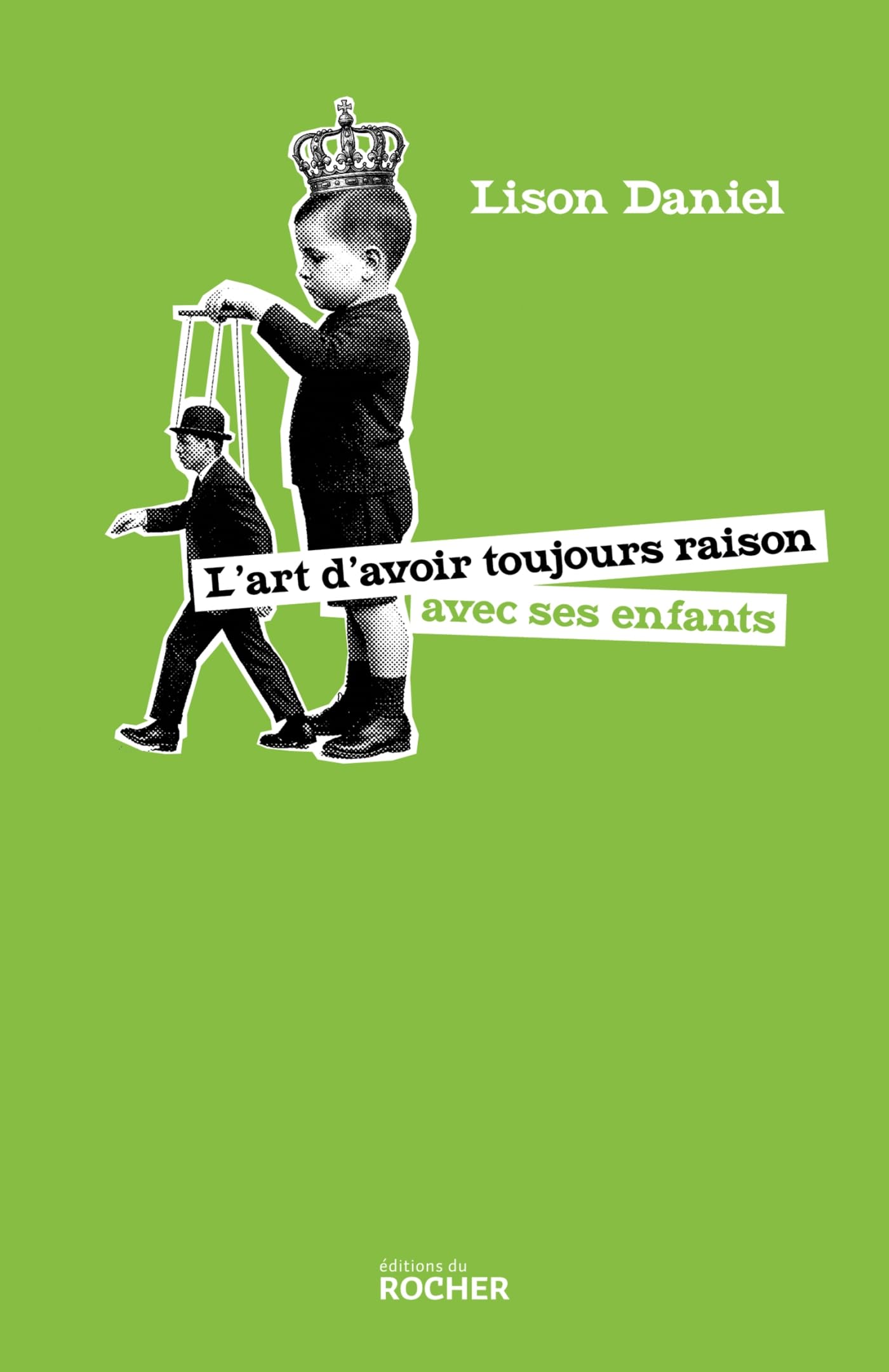 jaquette album L'art d'avoir toujours raison avec ses enfants